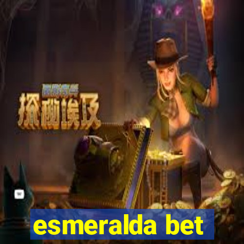 esmeralda bet